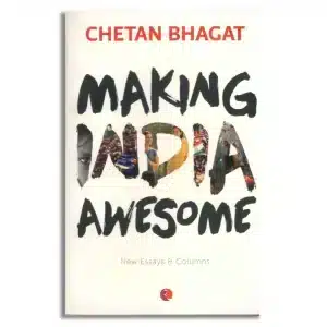 Making India Awesome: New Essays and Columns