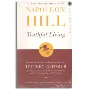 The First Writings of Napoleon Hill Truthful Living