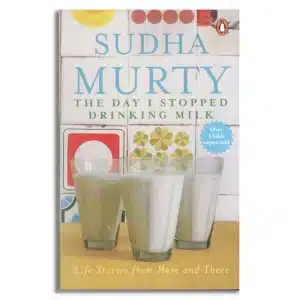 The Day I Stopped Drinking Milk: Life Stories from Here and There