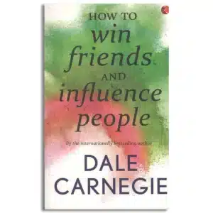 How to Win Friends and Influence People