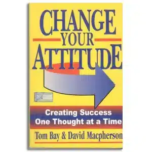 CHANGE YOUR ATTITUDE