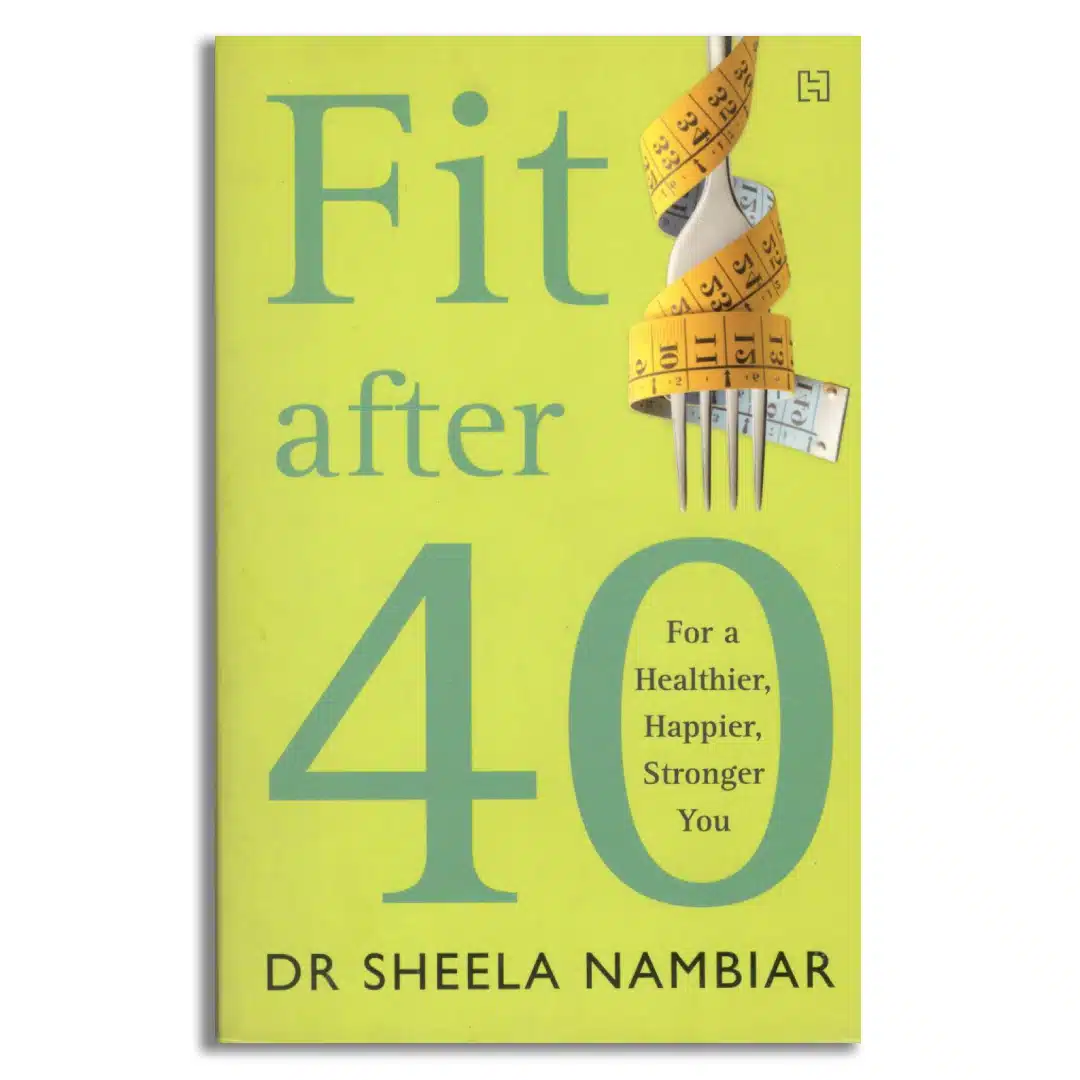 Fit after Forty: For a Healthier, Happier, Stronger You