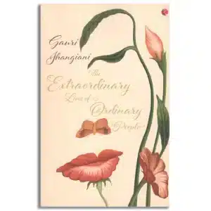 The Extraordinary Lives of Ordinary People