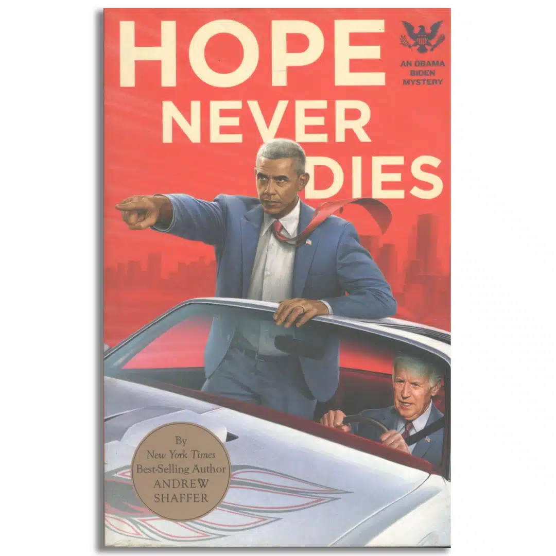 Hope Never Dies: An Obama Biden Mystery: 1 (Obama Biden Mysteries)