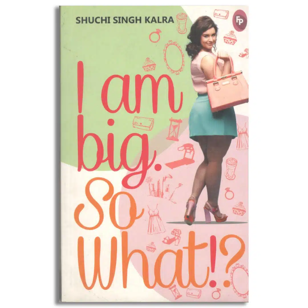 I Am Big So What!?
