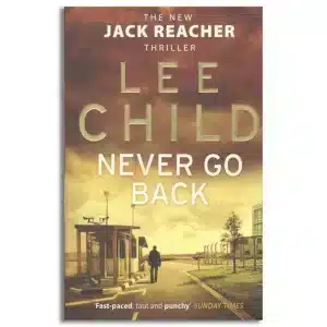 Never Go Back: (Jack Reacher 18)