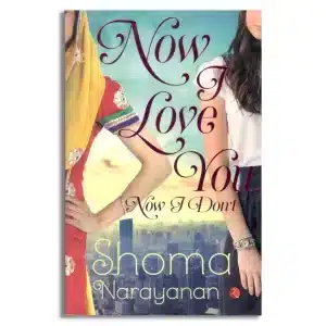 Now I Love You, Now I Don’t