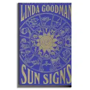 Linda Goodman's Sun Signs: The Secret Codes of the Universe