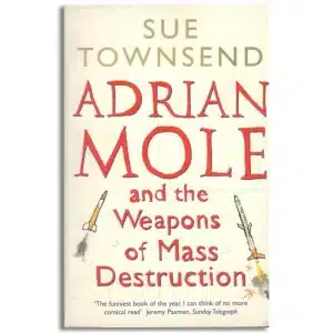 Adrian Mole And The Weapons Of Mass Destruction