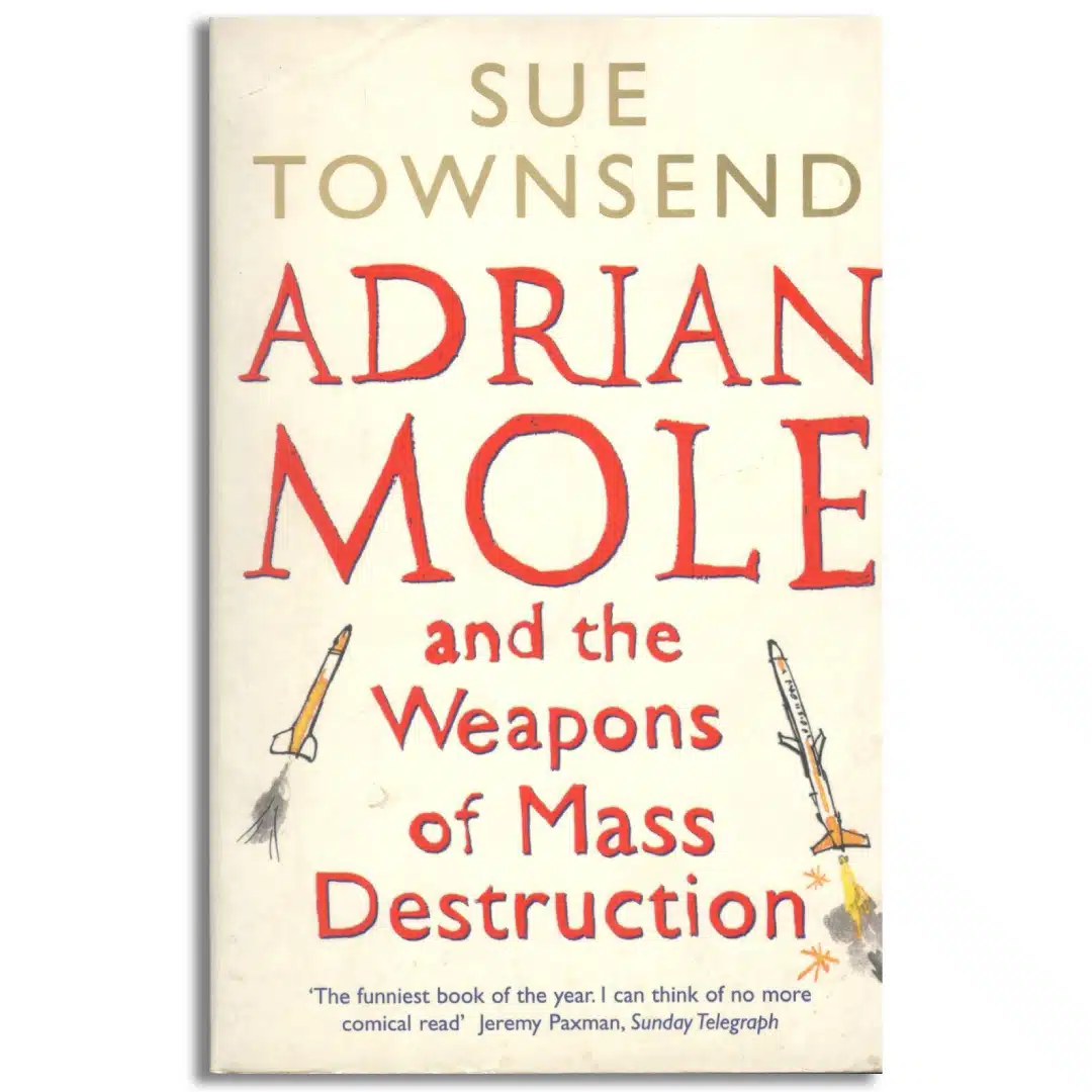 Adrian Mole And The Weapons Of Mass Destruction