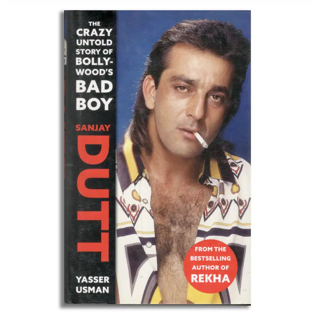 Sanjay Dutt: The Crazy Untold Story of Bollywood’s Bad Boy