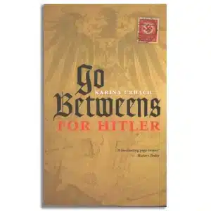 Go-Betweens for Hitler