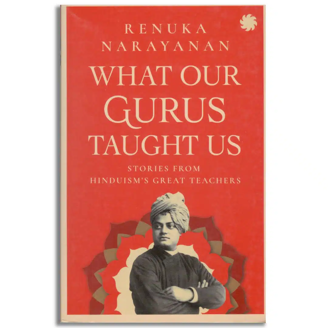 WHAT OUR GURUS TAUGHT US