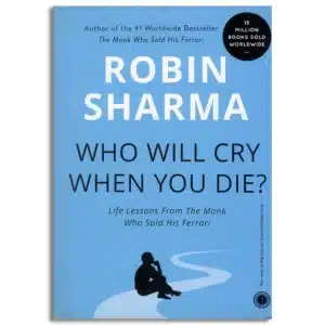 Who Will Cry When You Die