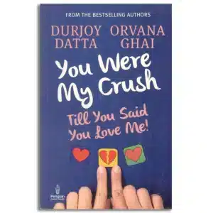 YOU WERE MY CRUSH: Till You Said You Love Me