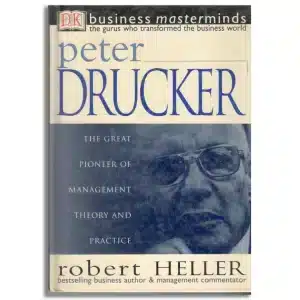 Business Masterminds: Peter Drucker