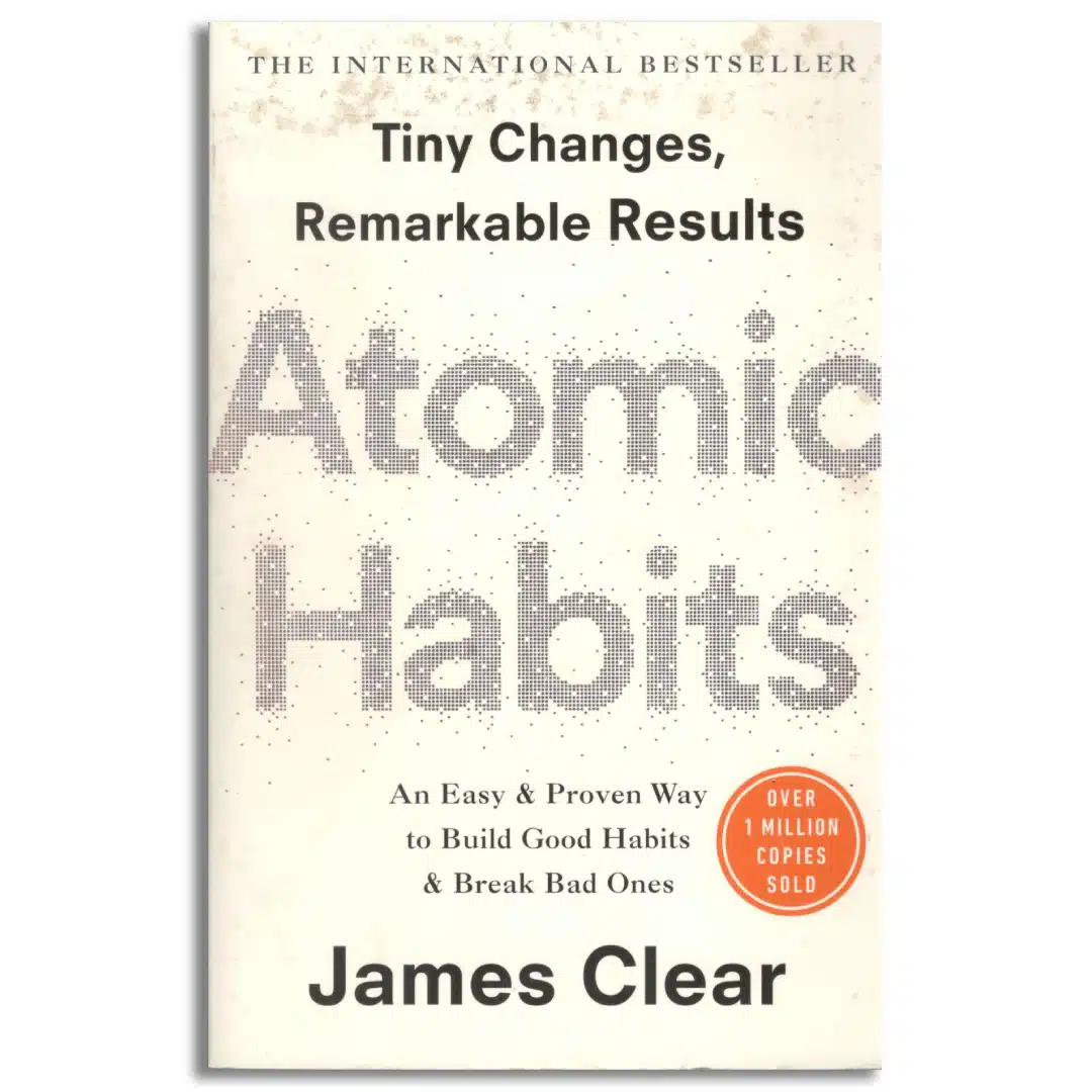 Atomic Habits: The life-changing