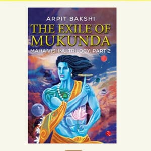 THE EXILE OF MUKUNDA MAHA VISHNU TRILOGY PART 2