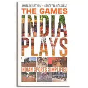 The Games India Plays: Indian Sports Simplified