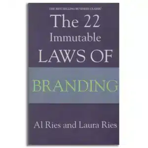 THE 22 IMMUTABLE LAWS OF BRANDING