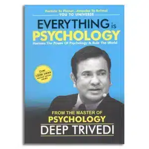 Everything is Psychology