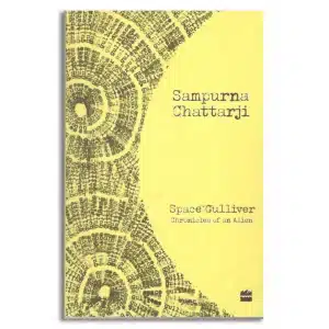 Space Gulliver: Chronicles of an Alien