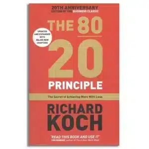 THE 80/20 PRINCIPLE: ACHIEVE MORE WITH LESS & LIMITLESS