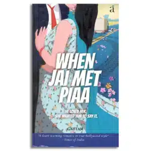When Jai Met Piaa