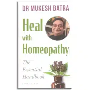 Heal with Homeopathy: The Essential Handbook
