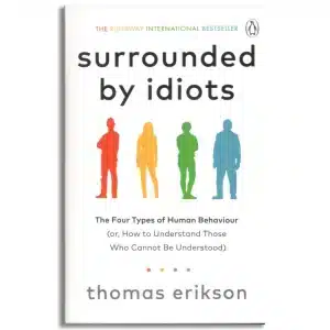 Surrounded by Idiots