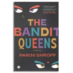 The Bandit Queens : A Novel