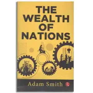The Wealth of Nations [Original Edition (Complete), PREMIUM PAPERBACK]