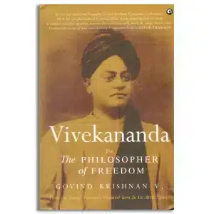 VIVEKANANDA THE PHILOSOPHER OF FREEDOM
