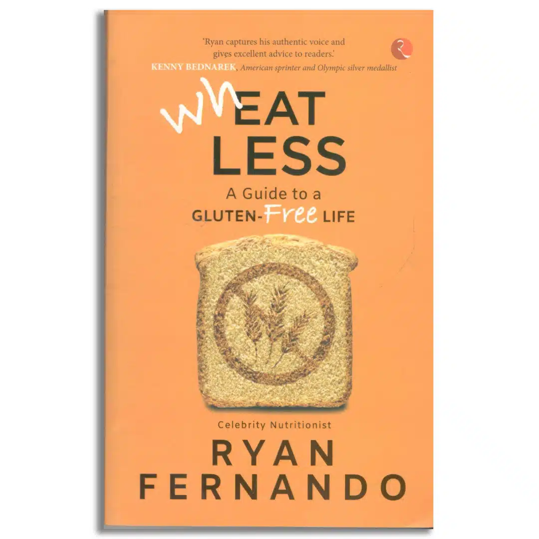 WHEAT LESS A GUIDE TO A GLUTEN FREE LIFE