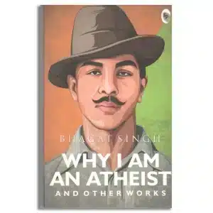 Why I Am An Atheist And Other Works