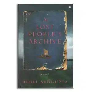 A Lost People’s Archive: A Novel