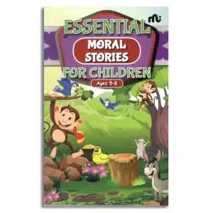 The Essential Moral Stories for Children