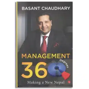 Management 360 Degrees Making a New Nepal