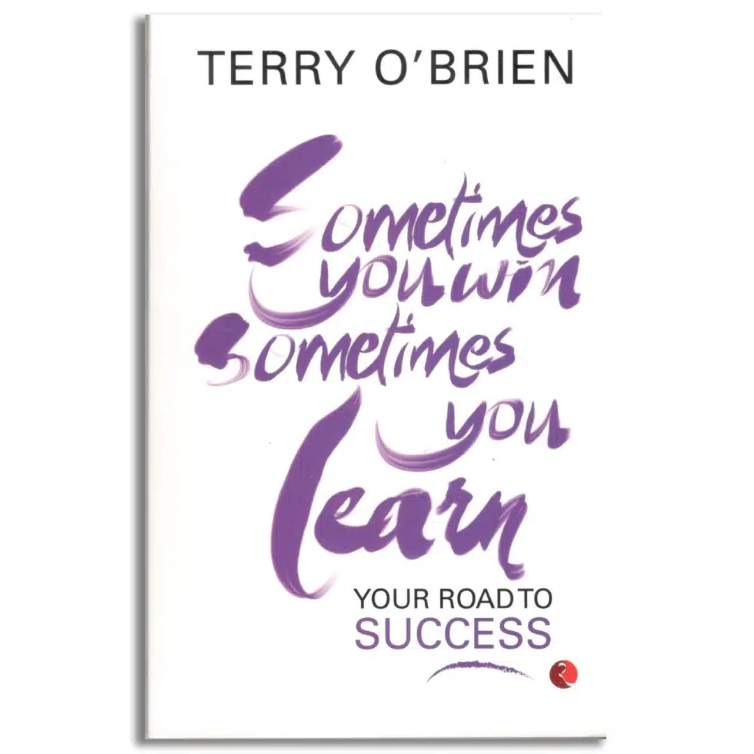 Sometimes You Win, Sometimes You Learn Your Road to Success