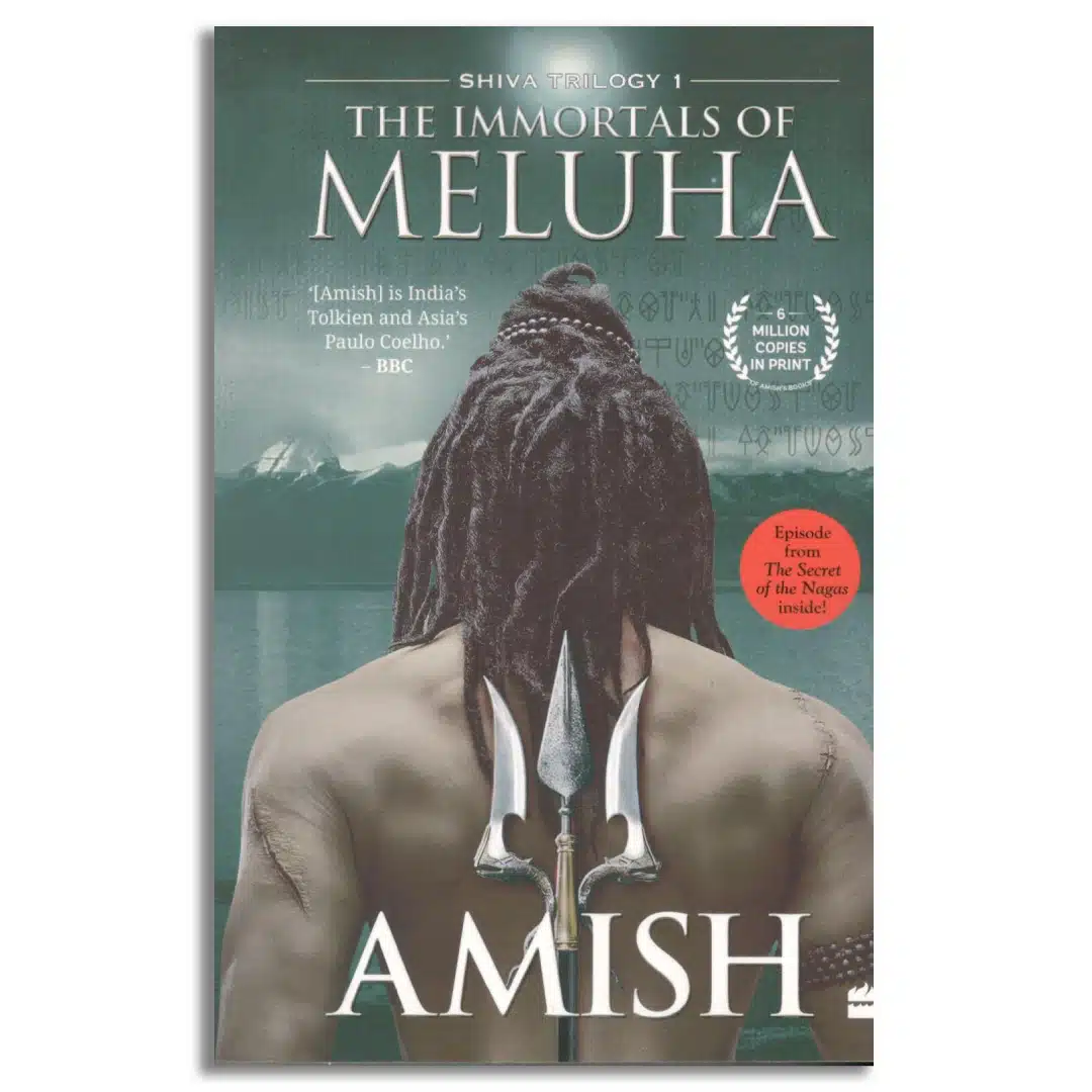 The Immortals of Meluha (Shiva Trilogy Book 1) (Shiva, 1)