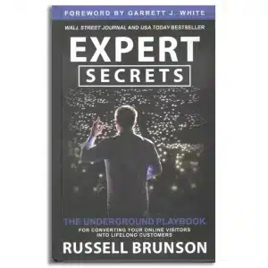 Expert Secrets: The Underground Playbook