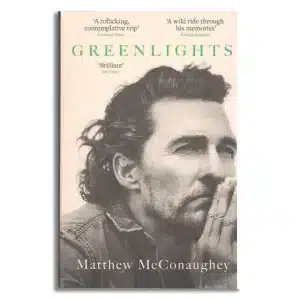 Greenlights: Raucous stories and outlaw wisdom from the Academy Award-winning actor