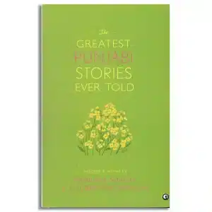 The Greatest Punjabi Stories Ever Told