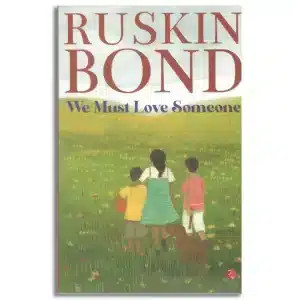 We Must Love Someone