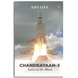Chandrayaan-3 : India on the Moon