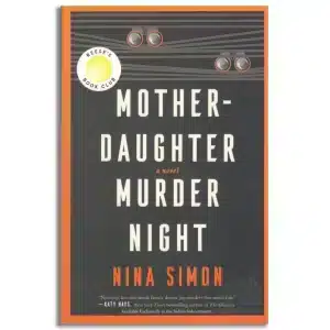 Mother-Daughter Murder Night : A Novel