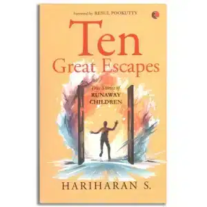 Ten Great Escapes: True Stories of Runaway Children