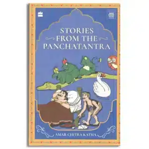 Stories from the Panchatantra (Unforgettable Amar Chitra Katha Stories)