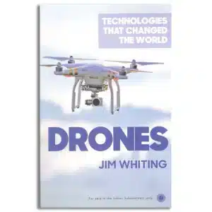 Technologies that Changed the World: Drones