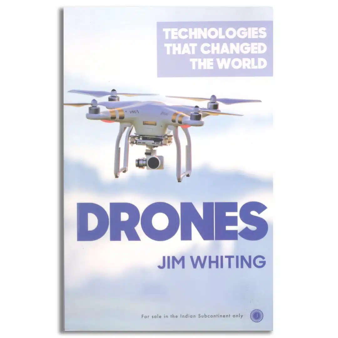 Technologies that Changed the World: Drones